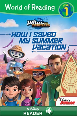 Imagen de portada para Miles from Tomorrowland: How I Saved My Summer Vacation