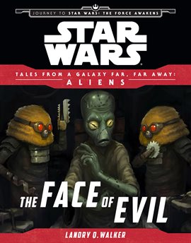 Imagen de portada para Star Wars Journey to the Force Awakens: The Face of Evil