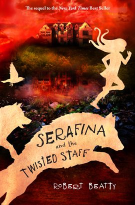 Cover image for Serafina and the Twisted Staff