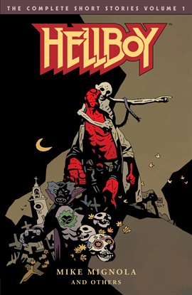 Cover image for Hellboy: The Complete Short Stories Vol. 1