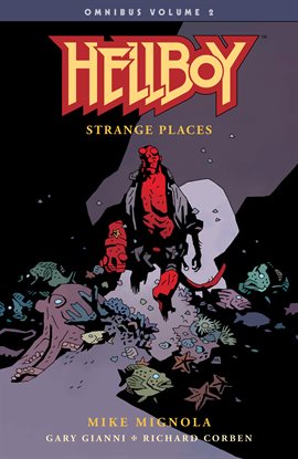 Cover image for Hellboy Omnibus Vol. 2: Strange Places