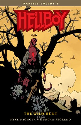 Cover image for Hellboy Omnibus Vol. 3: The Wild Hunt