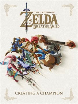 Cover image for The Legend of Zelda: Breath of the Wild - Creating a Champion