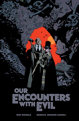 Cover image for Our Encounters with Evil: Adventures of Professor J.T. Meinhardt and His Assistant Mr. Knox