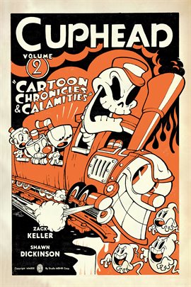 Imagen de portada para Cuphead Vol. 2: Cartoon Chronicles & Calamities