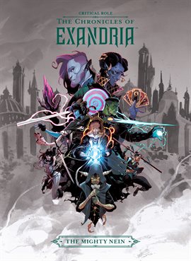 Cover image for Critical Role: The Chronicles of Exandria the Mighty Nein