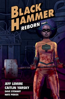 Cover image for Black Hammer Vol.5: Reborn Part One
