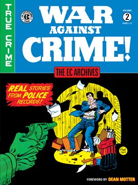 Cover image for The EC Archives: War Against Crime Vol. 2
