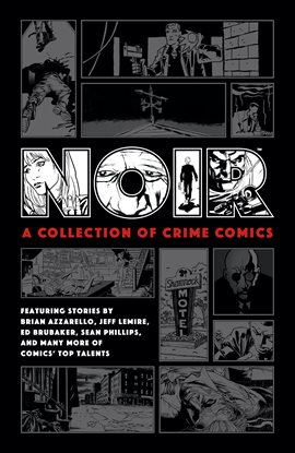 Cover image for Noir: A Collection of Crime Comics