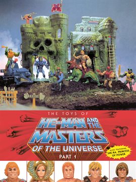 Cover image for The Toys of He-Man and the Masters of the Universe Part 1
