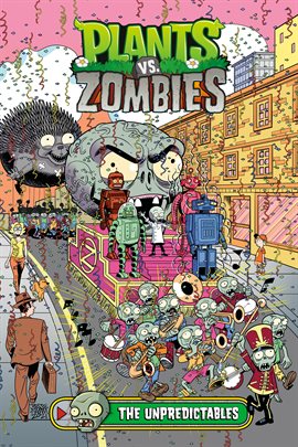 Cover image for Plants vs. Zombies Vol. 22: The Unpredictables