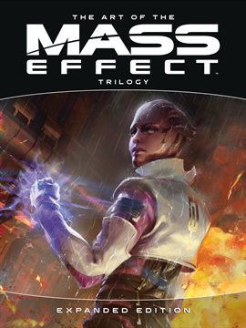 Imagen de portada para The Art of the Mass Effect Trilogy: Expanded Edition