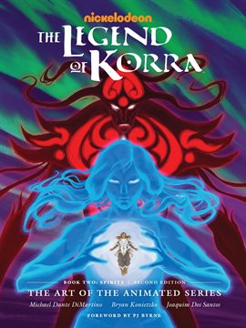 Cover image for The Legend of Korra: The Art of the Animated Series--Book Two: Spirits