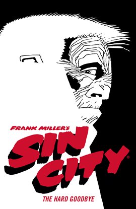 Cover image for Frank Miller's Sin City Vol. 1: The Hard Goodbye