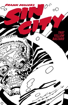Cover image for Frank Miller's Sin City Vol. 4: That Yellow Bastard