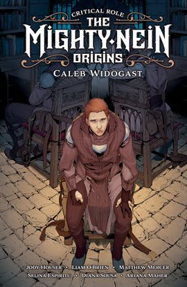 Cover image for Critical Role: The Mighty Nein Origins: Caleb Widogast