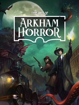 Cover image for The Art of Arkham Horror