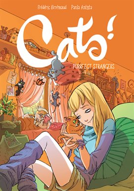 Cover image for Cats! Vol. 1: Purrfect Strangers