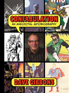 Cover image for Confabulation: An Anecdotal Autobiography by Dave Gibbons