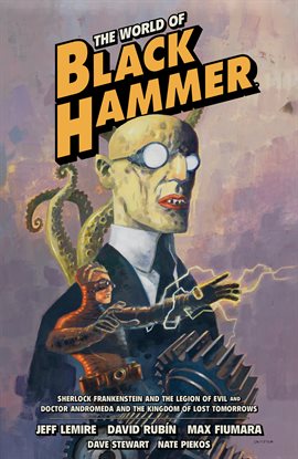 Cover image for The World of Black Hammer Omnibus Vol. 1