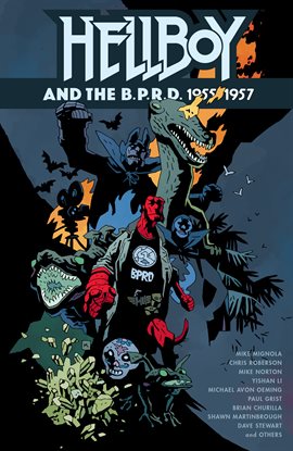 Cover image for Hellboy and The B.P.R.D.: 1955-1957