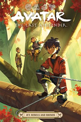 Avatar: The Last Airbender--Jet: Rebels and Rhinos Avatar: The Last Airbender--Jet: Rebels and Rhinos