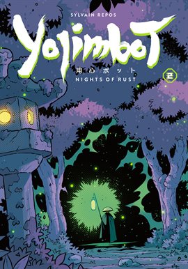 Yojimbot Vol. 2: Nights of Rust Yojimbot Vol. 2: Nights of Rust