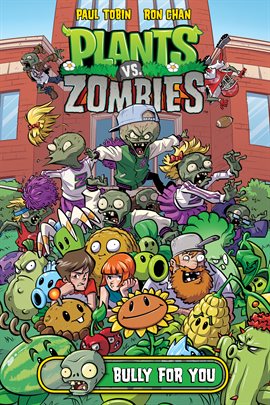 Imagen de portada para Plants vs. Zombies Vol. 3: Bully For You