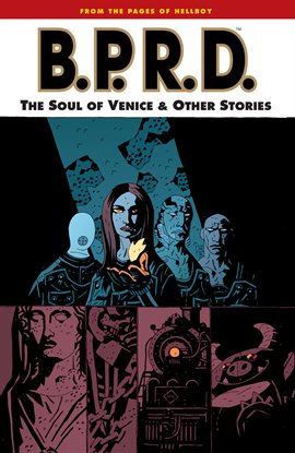 Imagen de portada para B.P.R.D.: Vol. 2: The Soul Of Venice And Other Stories