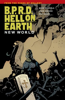 Cover image for B.P.R.D. Hell On Earth: Vol. 1: New World
