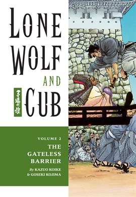 Cover image for Lone Wolf and Cub Vol. 2: The Gateless Barrier