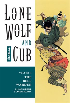 Imagen de portada para Lone Wolf and Cub Vol. 4: The Bell Warden