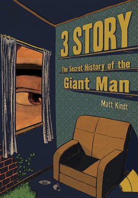 Cover image for 3 Story: The Secret History Of The Giant Man