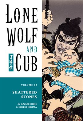 Cover image for Lone Wolf and Cub Vol. 12: Shattered Stones
