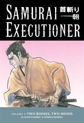 Cover image for Samurai Executioner Vol. 2: Two Bodies Two Minds