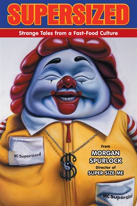 Cover image for Supersized: Strange Tales from a Fast-Food Culture