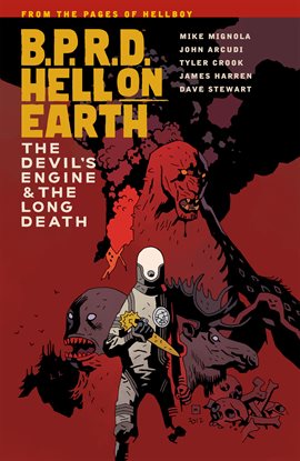 Cover image for B.P.R.D. Hell On Earth: Vol. 4: The Devil's Engine & The Long Death