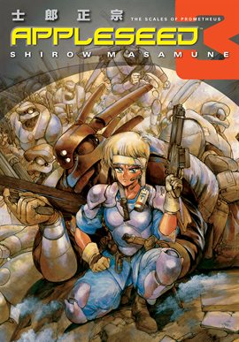 Imagen de portada para Appleseed: The Scales Of Prometheus