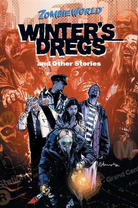 Cover image for ZombieWorld: Winter's Dregs and Other Stories
