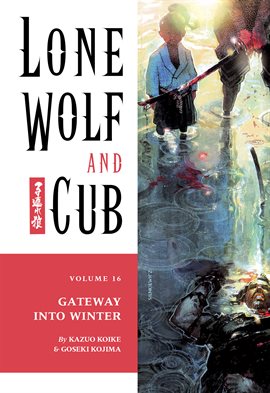 Cover image for Lone Wolf and Cub Vol. 16: The Gateway Into Winter