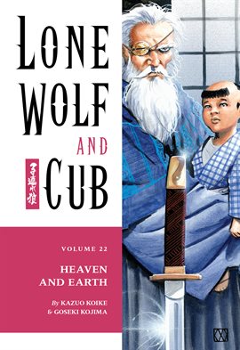 Cover image for Lone Wolf and Cub Vol. 22: Heaven And Earth