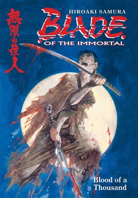 Cover image for Blade Of The Immortal Vol. 1: Blood Of A Thousand