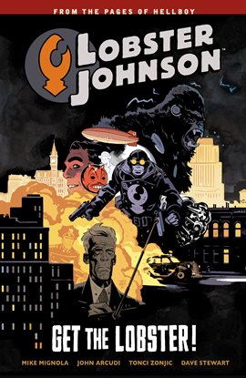 Cover image for Lobster Johnson Vol. 4: Get The Lobster
