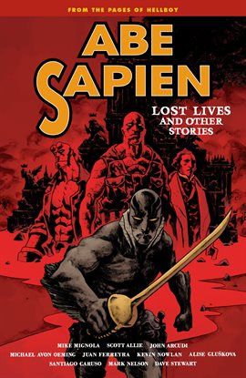Cover image for Abe Sapien: Vol. 9: Lost Lives And Other Stories