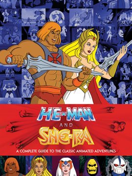Cover image for He-Man and She-Ra: A Complete Guide to the Classic Animated Adventures