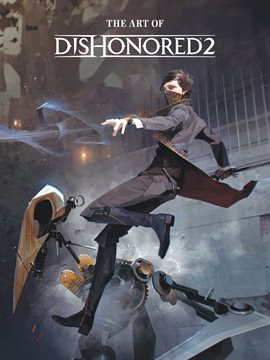 Cover image for The Art Of Dishonored 2
