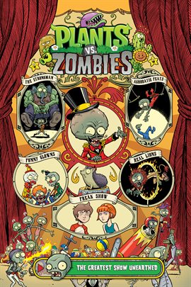 Cover image for Plants vs. Zombies Vol. 9: The Greatest Show Unearthed