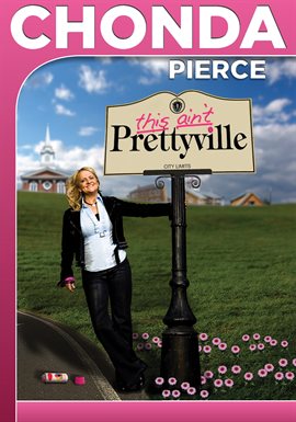 Cover image for Chonda Pierce: This Ain't Prettyville