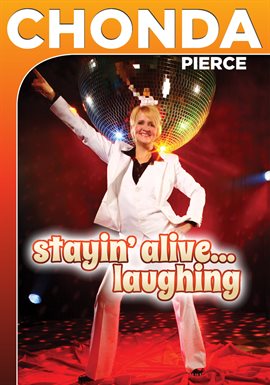 Cover image for Chonda Pierce: Stayin' Alive Laughing