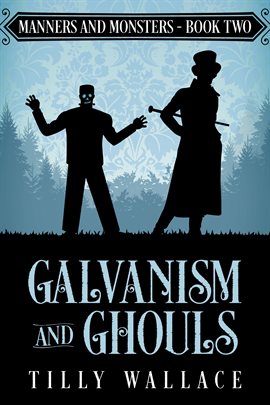 Cover image for Galvanism and Ghouls